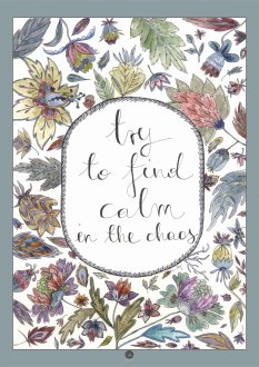 Plakat - Try to find calm in the chaos